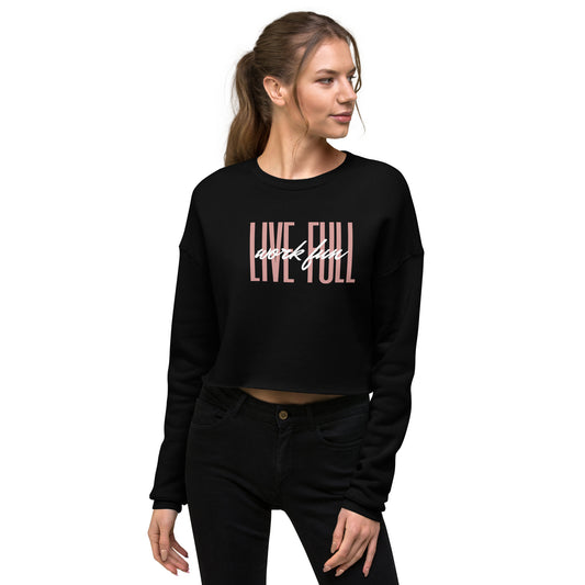Live Full Work Fun - Women's Crop Sweatshirt | Bella + Canvas (Pink)